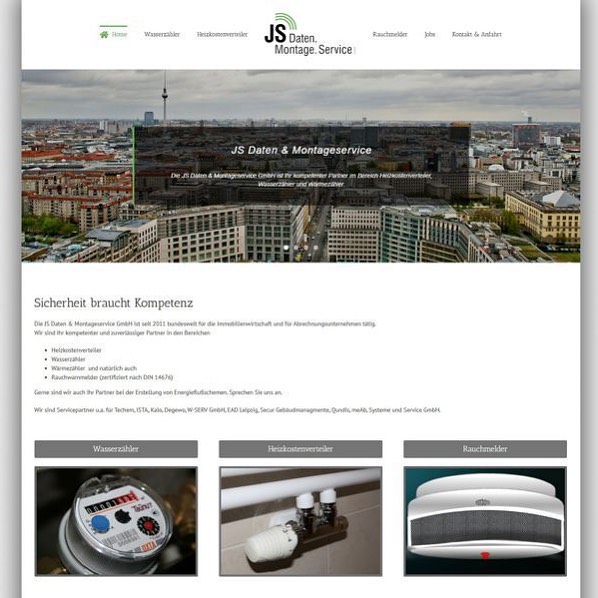 +++ Website: https://www.js-dmservice-gmbh.de
.
Die JS Daten & Montageservice GmbH ist seit 2011 bundesweit für die Immobilienwirtschaft und für Abrechnungsunternehmen tätig.
Wir sind Ihr kompetenter und zuverlässiger Partner in den Bereichen Heizkostenverteiler,
Wasserzähler, Wärmezähler und natürlich auch
Rauchwarnmelder (zertifiziert nach DIN 14676)
Gerne sind wir auch Ihr Partner bei der Erstellung von Energieflußschemen.
.
.
.
#berlin #heizung #wasserzähler #rauchmelder #heizkosten #montage #handwerk #handwerker #website #webseite #homepage #webdesign #webdesigner.